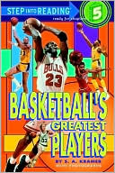 Basketball's Greatest Players: (Step into Reading Books Series: A Step 5 Book)