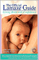 Official Lamaze Guide: Giving Birth with Confidence