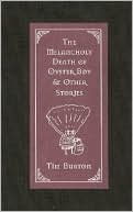 Melancholy Death of Oyster Boy and Other Stories