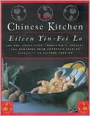 Chinese Kitchen: Recipes, Techniques, Ingredients, History, And Memories From America's Leading Authority On Chinese Cooking