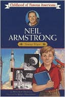 Neil Armstrong: Young Pilot (Childhood of Famous Americans Series)