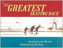 Greatest Skating Race: A WWII Story from the Netherlands