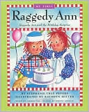 Raggedy Ann and the Birthday Surprise (My First Raggedy Ann Series)