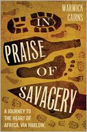 In Praise of Savagery