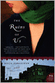 The Ruins of Us