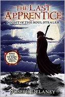 Night of the Soul Stealer (Last Apprentice Series #3) by Joseph Delaney: NOOK Book Cover