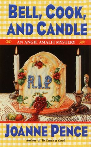 Bell, Cook, and Candle: An Angie Amalfi Mystery