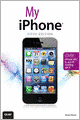 My iPhone (covers iOS 5 running on iPhone 3GS, 4 or 4S)