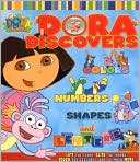 Dora Discovers Colors, Numbers, Shapes and Letters(Dora The Explorer Series)