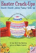 Easter Crack-Ups: Knock-Knock Jokes Funny-Side Up