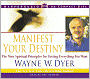 Manifest Your Destiny: The Nine Spiritual Principles for Getting Everything You Want