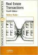 Examples & Explanations: Real Estate Transactions, 4th Ed.