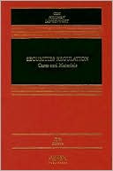 Securities Regulation: Cases and Materials, Fifth Edition