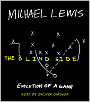 The Blind Side: Evolution of a Game