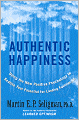 Authentic Happiness: Using the New Positive Psychology to Realize Your Potential for Lasting Fulfillment