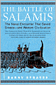The Battle of Salamis: The Naval Encounter that Saved Greece -- and Western Civilization
