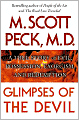 Glimpses of the Devil: A Psychiatrist's Personal Accounts of Possession, Exorcism, and Redemption