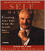 Self Matters: Creating Your Life From the Inside Out