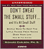 Don't Sweat the Small Stuff...And It's All Small Stuff