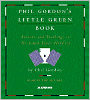 Phil Gordon's Little Green Book: Lessons and Teachings in No Limit Texas Hold'em