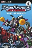 Transformers: The Uprising (DK Readers Series)