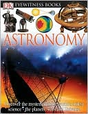 Astronomy (Eyewitness Series)