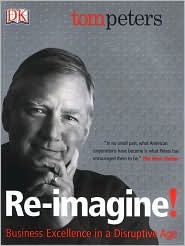 Reimagine!: Business Excellence in a Disruptive Age by Tom Peters: Book Cover