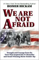 We Are Not Afraid: Strength and Courage from the Town That Inspired the #1 Bestseller and Award-Winning Movie