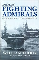 America's Fighting Admirals: Winning the War at Sea in World War II