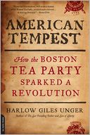 download American Tempest : How the Boston Tea Party Sparked a Revolution book