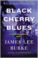 Black Cherry Blues (Dave Robicheaux Series #3) (en español)