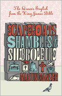 Scapegoats, Shambles and Shibboleths: The Queen's English from the King James Bible