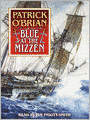 Blue at the Mizzen: Aubrey / Maturin Series, Book 20