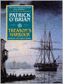 Treason's Harbour: Aubrey / Maturin Series, Book 9