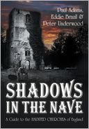 Shadows in the Nave: A Guide to the Haunted Churches of England