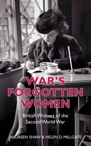 War's Forgotten Women: British Widows of the Second World War