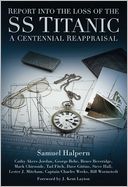 Report into the Loss of the SS Titanic: A Centennial Reappraisal