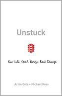 Unstuck: Your Life. God's Design. Real Change.