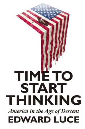 Time to Start Thinking: America in the Age of Descent