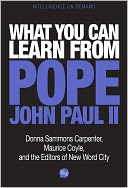 What You Can Learn from Pope John Paul II