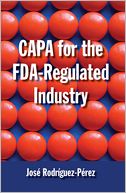 CAPA for the FDA-Regulated Industry