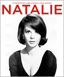 Natalie: A Memoir About Natalie Wood by Her Sister