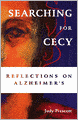 Searching for Cecy: Reflections on Alzheimer's