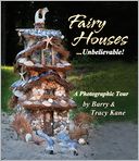 Fairy Houses . . . Unbelievable! by Barry Kane: Book Cover