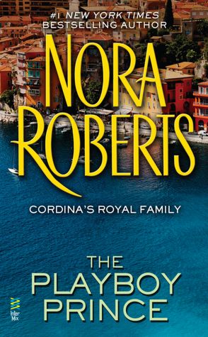 The Playboy Prince (Cordina's Royal Family Series #3)