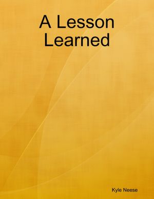 A Lesson Learned