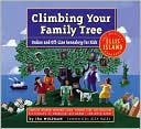 Climbing Your Family Tree: Online and off-Line Genealogy for Kids