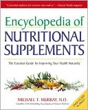 Encyclopedia of Nutritional Supplements by Michael T. Murray: Book Cover