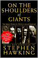 On the Shoulders of Giants: The Great Works of Physics and Astronomy