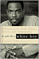 He Talk Like a White Boy: Reflections on Faith, Family, Politics, and Authenticity